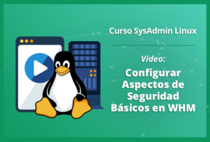 configurar-aspectos-de-seguridad-básicos en-whm