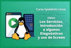 los-servicios-introduccion-a-algunos-diagnosticos-y-uso-de-screen