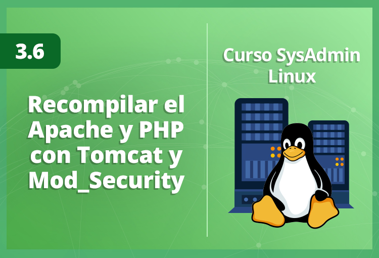 recompilar-el-apache-y-php-con-tomcat-y-modsecurity