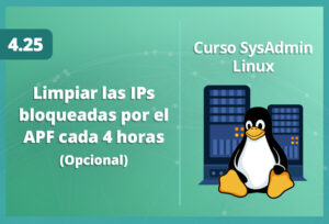 limpiar-las-ips-bloqueadas-por-el-apf-cada-4-horas-en-linux