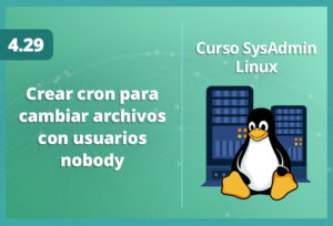 crear-cron-para-cambiar-archivos-con-usuarios-nobody-en-linux