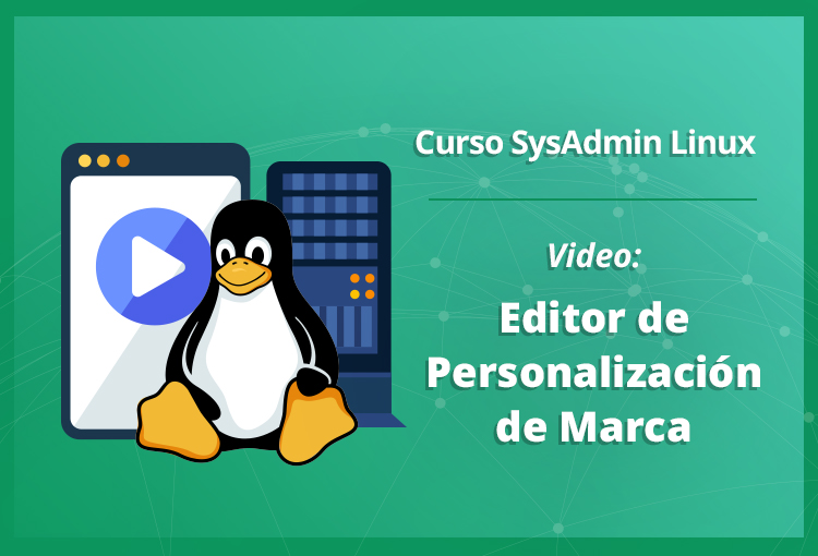 editor-de-personalizacion-de-marca-en-linux-video