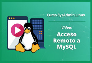 acceso-remoto-a-mysql-en-linux-video