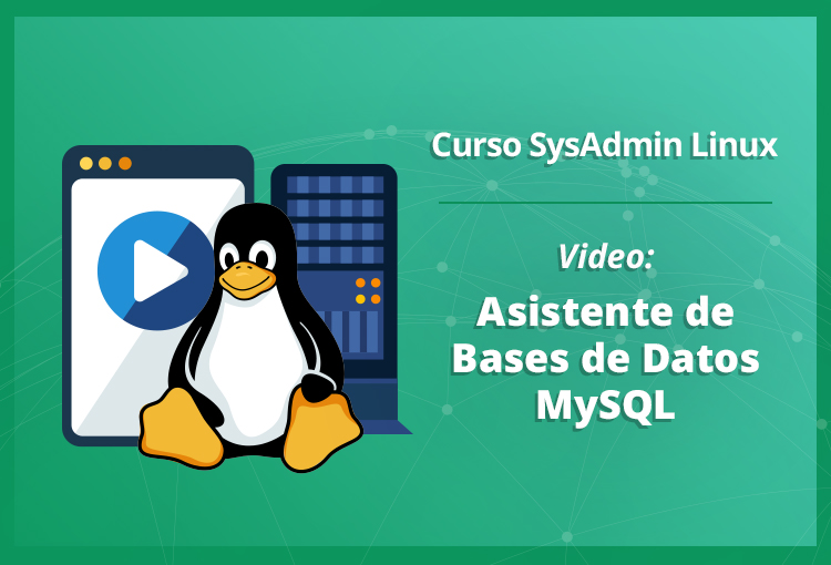 asistente-de-bases-de-datos-mysql-en-linux-video