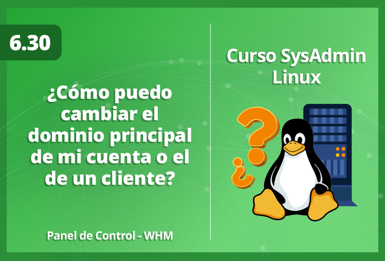 como-cambiar-el-dominio-principal-de-mi-cuenta-o-del-cliente