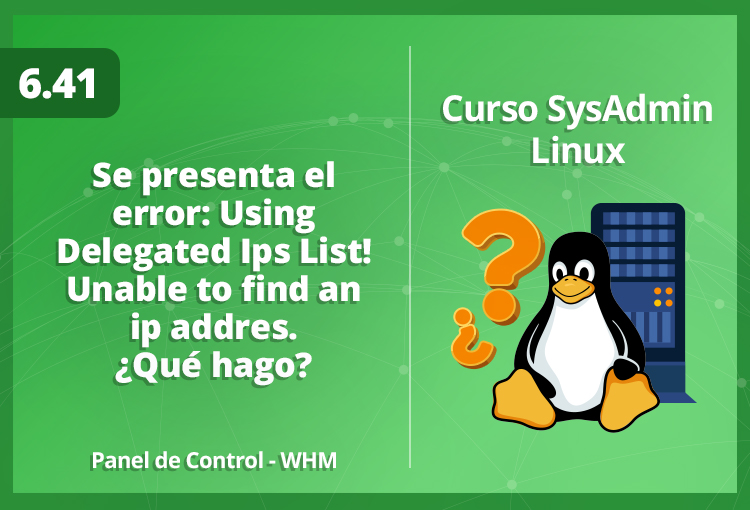 se-presenta-el-error-using-delegated-ips-list-unable-to-find-an-ip-addres-que-hago