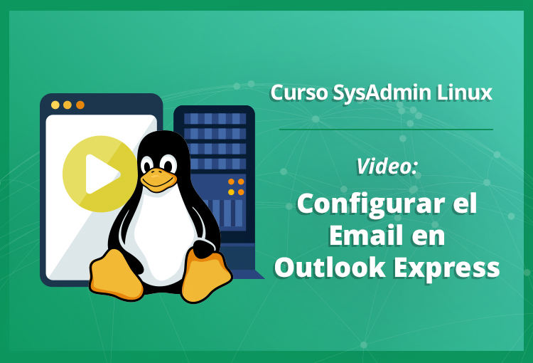 video-configurar-el-email-en-outlook-express